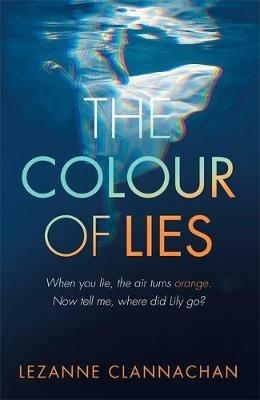 The Colour of Lies - Lezanne Clannachan - cover