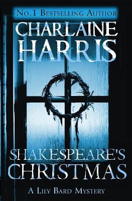 Shakespeare's Christmas: A Lily Bard Mystery - Charlaine Harris - cover