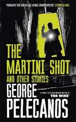 The Martini Shot and Other Stories