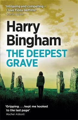 The Deepest Grave: A chilling British detective crime thriller - Harry Bingham - cover
