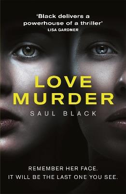Lovemurder: A Spine-Chilling Serial-Killer Thriller - Saul Black - cover