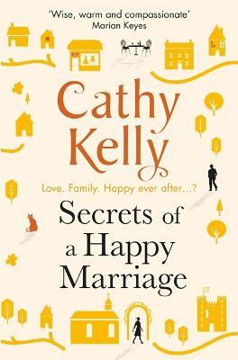 Secrets of a Happy Marriage - Cathy Kelly - cover