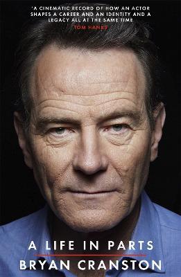 A Life in Parts - Bryan Cranston - cover