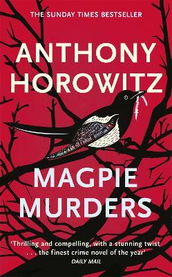 Magpie Murders: The Sunday Times bestseller now on BBC iPlayer - Anthony Horowitz - cover