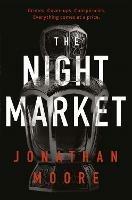 The Night Market - Jonathan Moore - cover