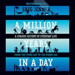 A Million Years in a Day