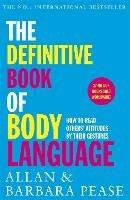 The Definitive Book of Body Language: How to read others' attitudes by their gestures - Allan Pease,Barbara Pease - cover