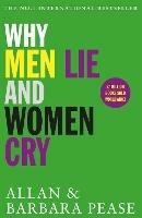 Why Men Lie & Women Cry - Allan Pease,Barbara Pease - cover
