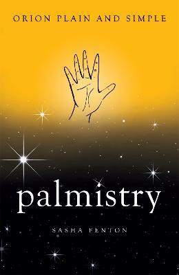 Palmistry, Orion Plain and Simple - Sasha Fenton - cover