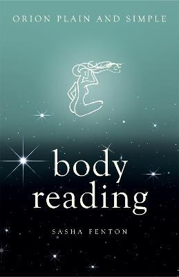 Body Reading, Orion Plain and Simple - Sasha Fenton - cover