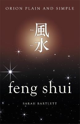 Feng Shui, Orion Plain and Simple - Sarah Bartlett - cover