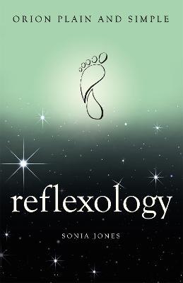 Reflexology, Orion Plain and Simple - Sonia Jones - cover