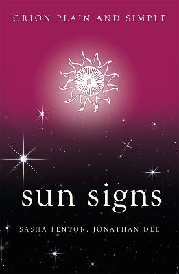 Sun Signs, Orion Plain and Simple - Sasha Fenton,Jonathan Dee - cover