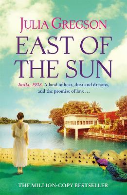 East of the Sun - Julia Gregson - cover