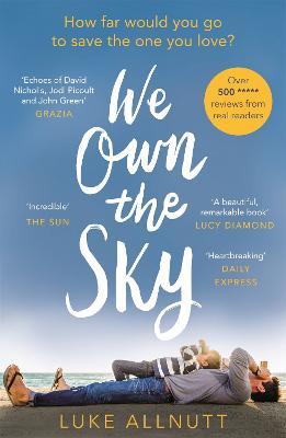 We Own The Sky: A heartbreaking page turner that will stay with you forever - Luke Allnutt - cover