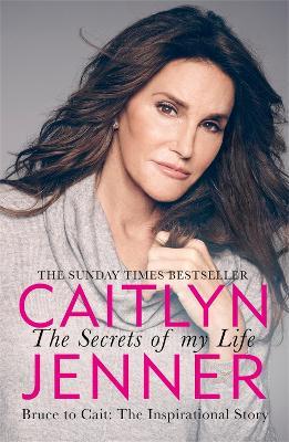 The Secrets of My Life - Caitlyn Jenner - cover