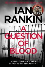 A Question of Blood: The #1 bestselling series that inspired BBC One’s REBUS