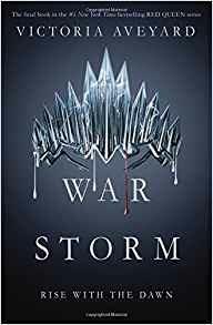 War Storm: Red Queen Book 4 - Victoria Aveyard - 2