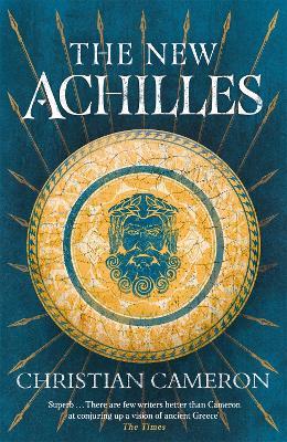 The New Achilles - Christian Cameron - cover