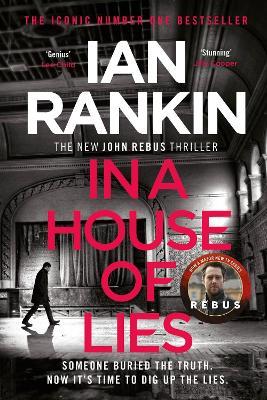 In a House of Lies: From the iconic #1 bestselling author of A SONG FOR THE DARK TIMES - Ian Rankin - cover