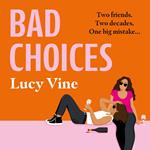 Bad Choices