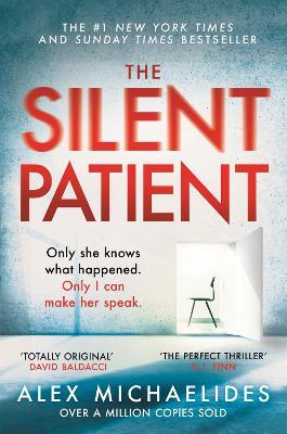 The Silent Patient: The record-breaking multimillion copy Sunday Times bestselling thriller and Richard & Judy book club pick
