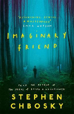 Imaginary Friend: The new novel from the author of The Perks Of Being a Wallflower - Stephen Chbosky - cover