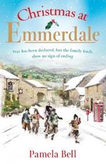 Christmas at Emmerdale: a nostalgic war-time read (Emmerdale, Book 1)