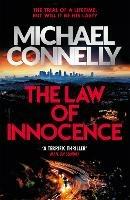 The Law of Innocence: The Brand New Lincoln Lawyer Thriller - Michael Connelly - cover