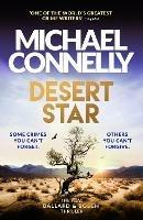 Desert Star: The Brand New Blockbuster Ballard & Bosch Thriller