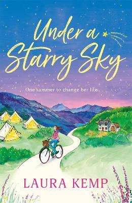 Under a Starry Sky: A perfectly feel-good and uplifting story of second chances to escape with this summer! - Laura Kemp - cover