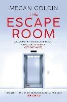 The Escape Room: 'One of my favourite books of the year' LEE CHILD - Megan Goldin - cover