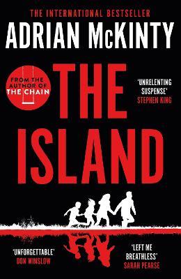 The Island: The Instant New York Times Bestseller - Adrian McKinty - cover
