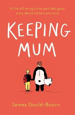 Keeping Mum - James Gould-Bourn - cover