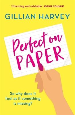 Perfect on Paper: The heartwarming and relatable read to escape with this year! - Gillian Harvey - cover
