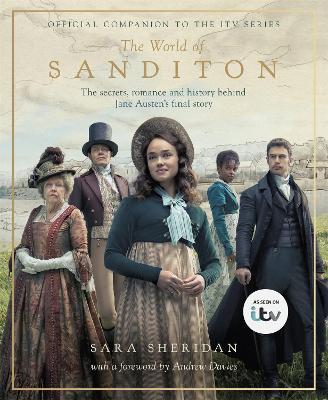 The World of Sanditon: The Official Companion to the ITV Series - Sara Sheridan - cover