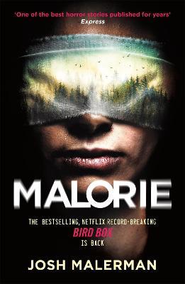 Malorie: 'One of the best horror stories published for years' (Express) - Josh Malerman - cover