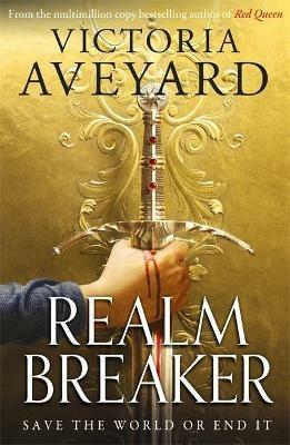 Realm Breaker: From the author of the multimillion copy bestselling Red Queen series - Victoria Aveyard - cover