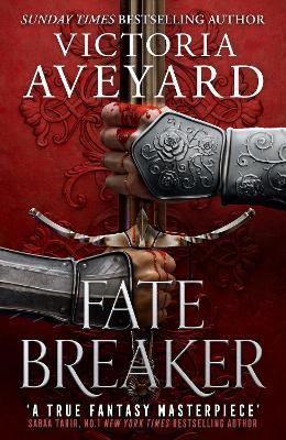 Fate Breaker: The epic conclusion to the Realm Breaker series from the author of global sensation Red Queen - Victoria Aveyard - cover
