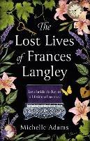 The Lost Lives of Frances Langley: A timeless, heartbreaking and totally gripping story of love, redemption and hope