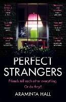 Perfect Strangers: The blockbuster must-read novel of the year that everyone is talking about