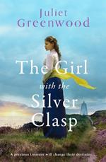 The Girl with the Silver Clasp: A sweeping, unputdownable WWI historical novel set in Cornwall