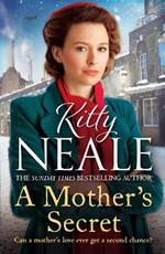 A Mother's Secret: The heartwrenching new family saga series set in WW2 Battersea