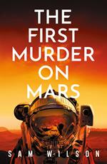 The First Murder On Mars