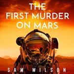 The First Murder On Mars