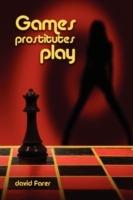 Games Prostitutes Play - David Farer - cover