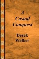 A Casual Conquest - Derek Walker - cover