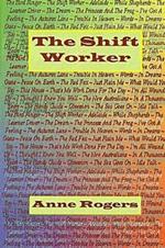 The Shift Worker (Poetry Volume 2) By Anne Rogers