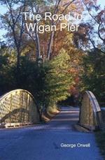 The Road to Wigan Pier