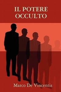 Il potere occulto - Marco De Vincentis - copertina